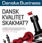 Danske Business Magasinet sætter denne gang fokus på vækst og globalisering