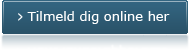Tilmeld dig online her